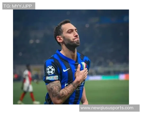 恰尔汗奥卢坚定表态愿意留守国米全力以赴为球队贡献力量